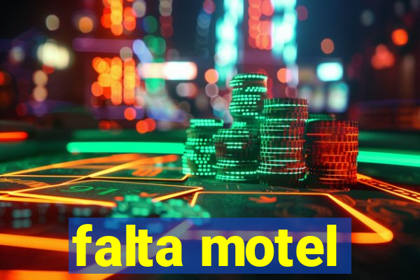 falta motel